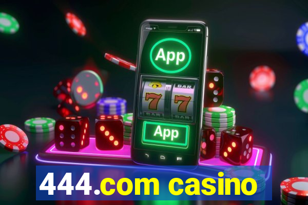 444.com casino