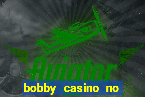 bobby casino no deposit bonus