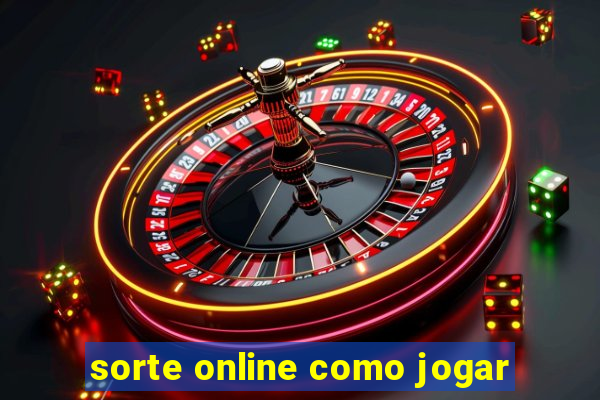 sorte online como jogar