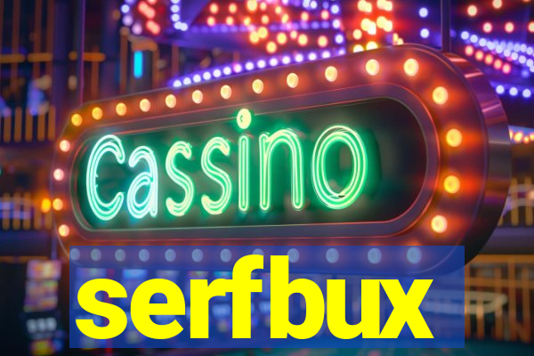 serfbux