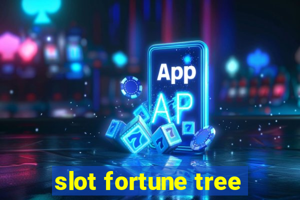 slot fortune tree