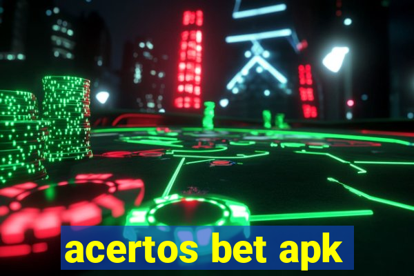 acertos bet apk