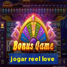 jogar reel love