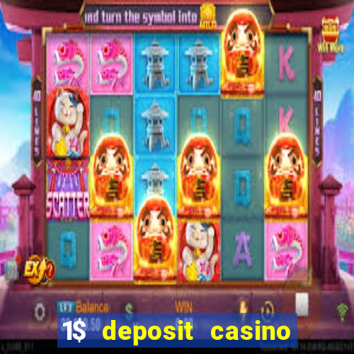 1$ deposit casino bonus canada