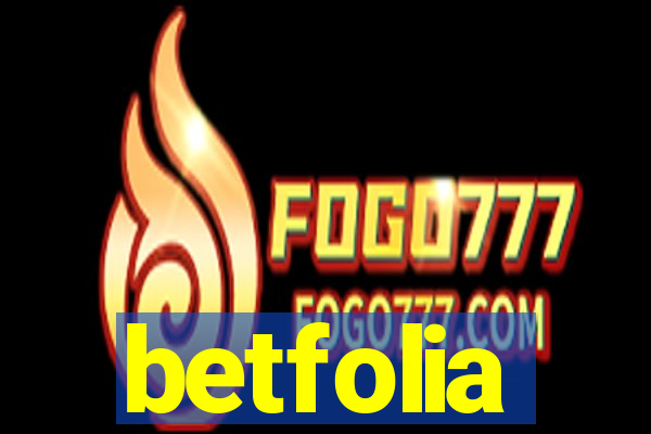 betfolia