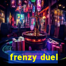 frenzy duel