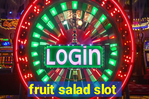 fruit salad slot