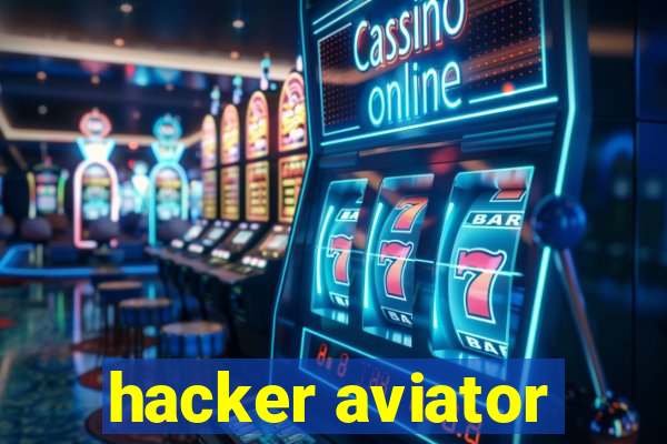 hacker aviator