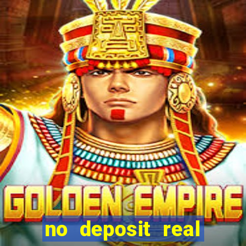 no deposit real cash casinos