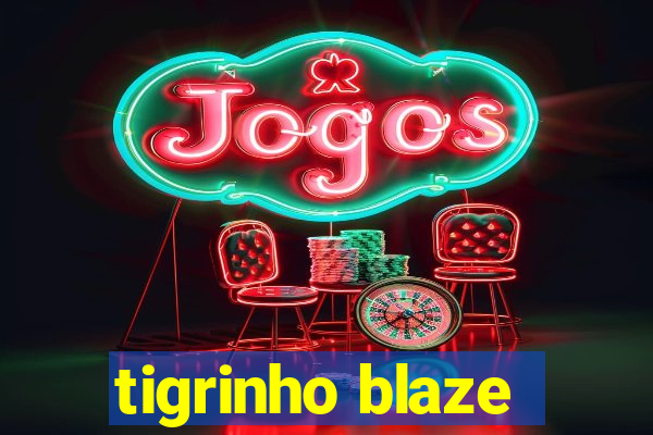 tigrinho blaze