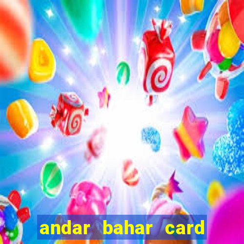 andar bahar card game online cash