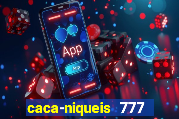 caca-niqueis 777 earth dream