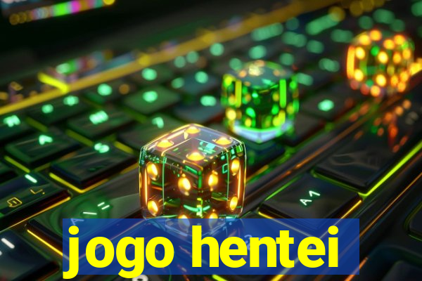 jogo hentei