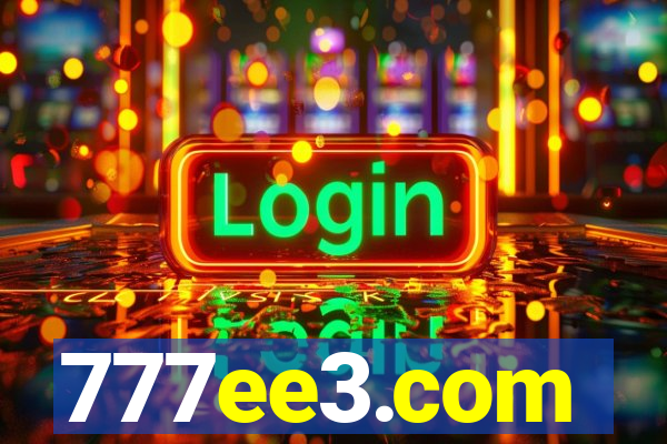 777ee3.com