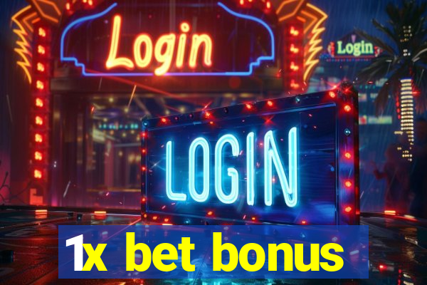 1x bet bonus