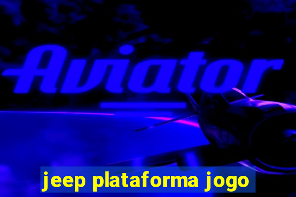 jeep plataforma jogo