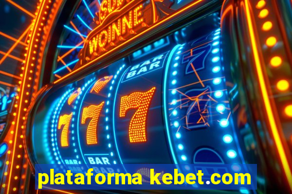 plataforma kebet.com