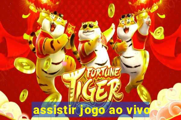 assistir jogo ao vivo