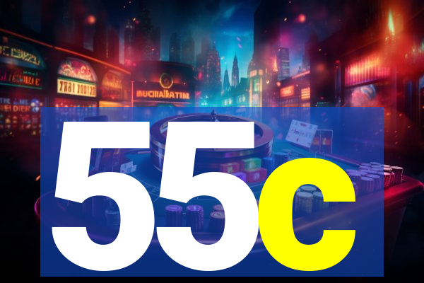 55c