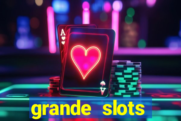 grande slots jackpot louco