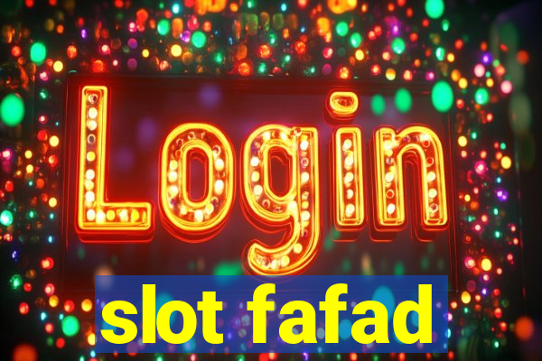 slot fafad