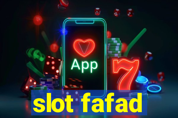 slot fafad