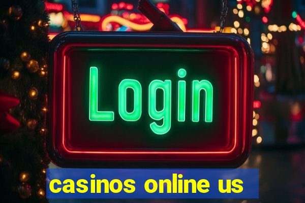 casinos online us