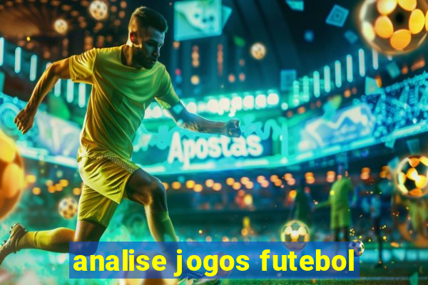 analise jogos futebol