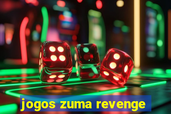 jogos zuma revenge