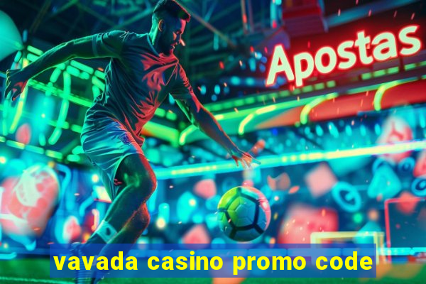 vavada casino promo code