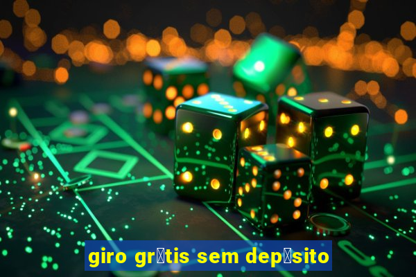 giro gr谩tis sem dep贸sito