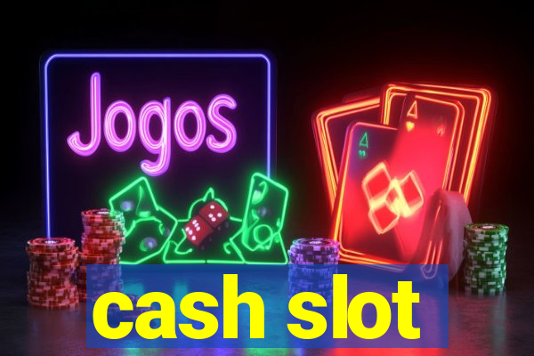 cash slot