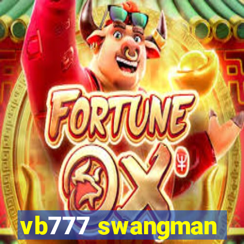 vb777 swangman