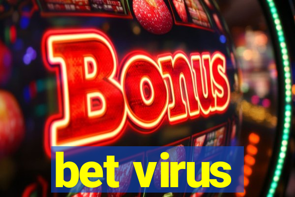 bet virus