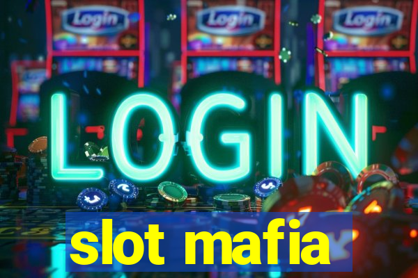 slot mafia