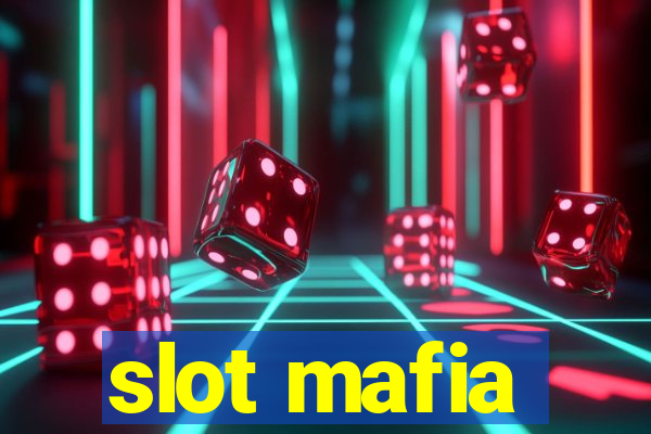 slot mafia