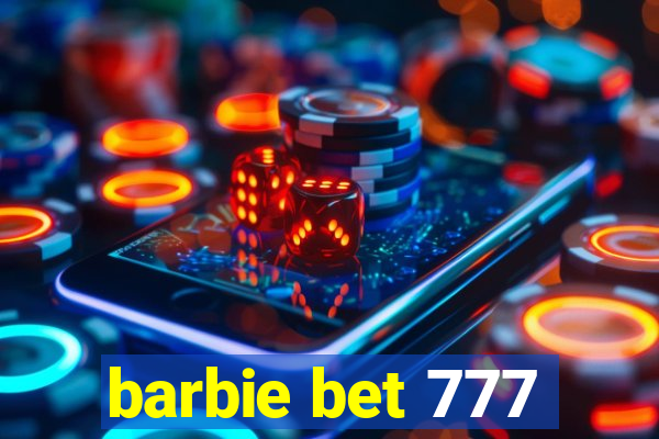 barbie bet 777