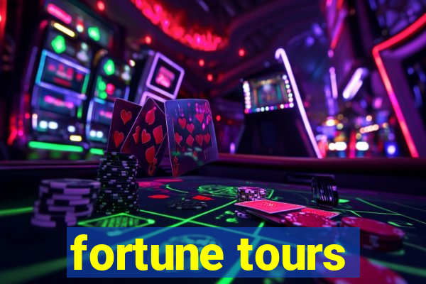 fortune tours