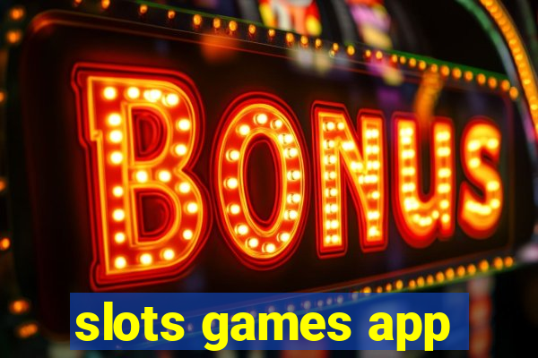 slots games app