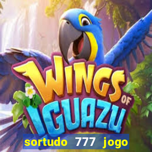 sortudo 777 jogo de cassino