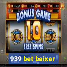 939 bet baixar