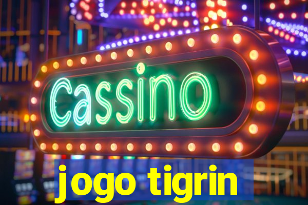 jogo tigrin