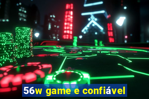 56w game e confiável