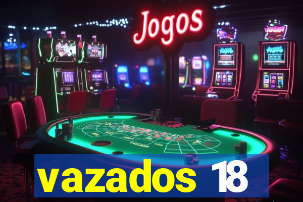 vazados 18