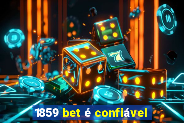 1859 bet é confiável