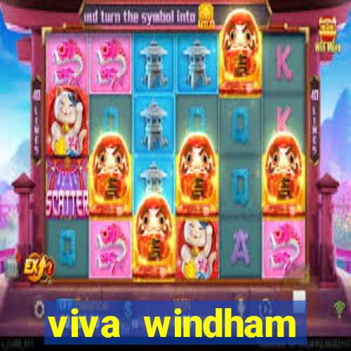 viva windham fortuna beach