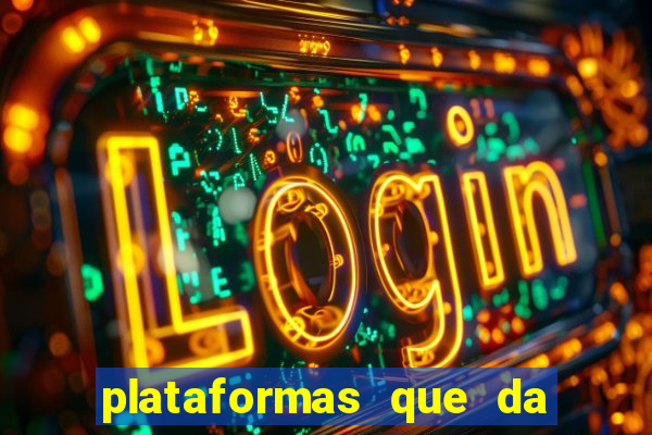 plataformas que da bonus no cadastro