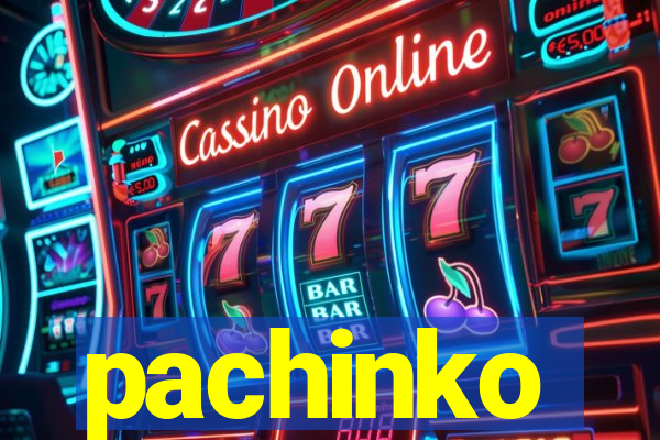 pachinko