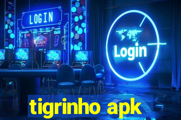 tigrinho apk