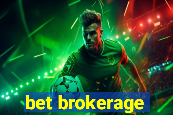 bet brokerage